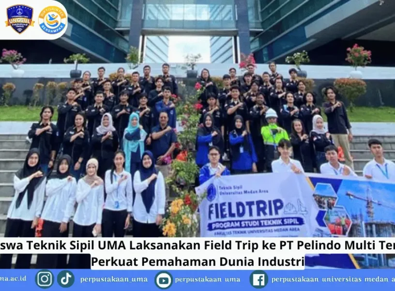 Mahasiswa Teknik Sipil UMA Laksanakan Field Trip ke PT Pelindo Multi Terminal, Perkuat Pemahaman Dunia Industri Mahasiswa Teknik Sipil UMA Laksanakan Field Trip ke PT Pelindo Multi Terminal, Perkuat Pemahaman Dunia Industri