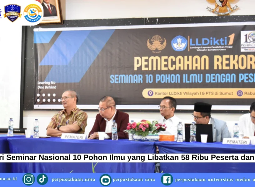 Rektor UMA Hadiri Seminar Nasional 10 Pohon Ilmu yang Libatkan 58 Ribu Peserta dan Raih Rekor MURI (1)