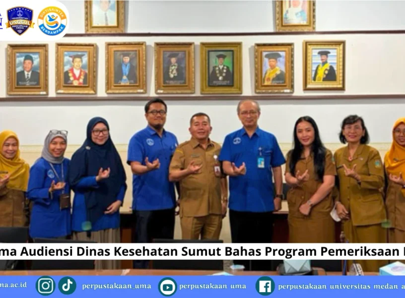 Rektor UMA Terima Audiensi Dinas Kesehatan Sumut Bahas Program Pemeriksaan Kesehatan Gratis