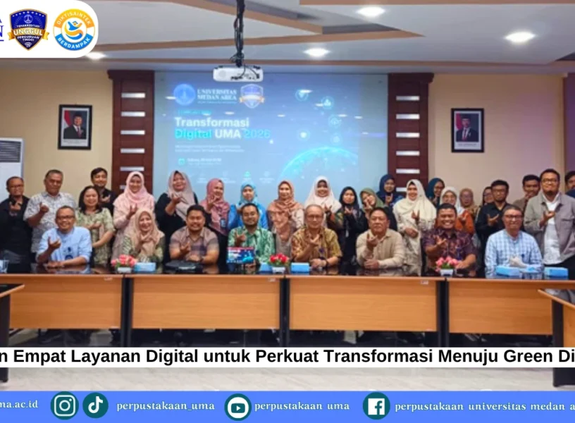 UMA Luncurkan Empat Layanan Digital untuk Perkuat Transformasi Menuju Green Digital University (1)